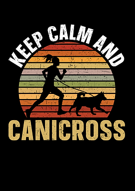 Keep Calm And Canicross