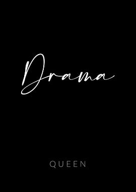 Drama Queen