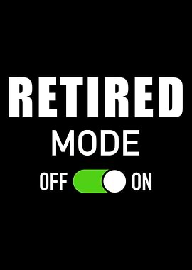 Funny retired mode on for