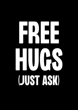 Free Hugs Just Ask