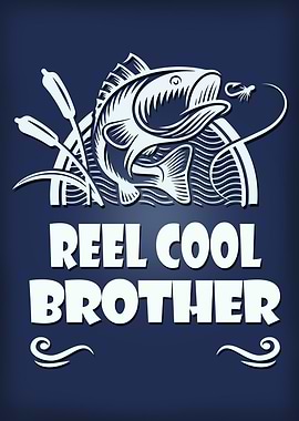 Reel Cool Brother