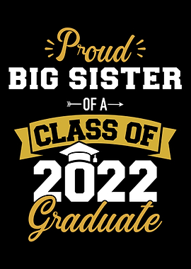 Proud sister class of 2022