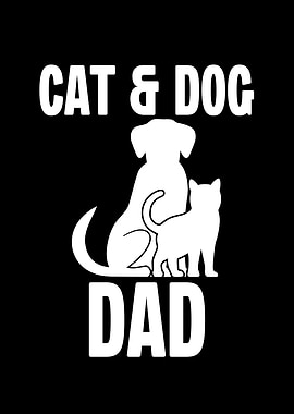 Cat and Dog Dad