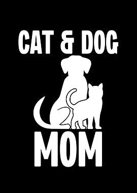 Cat and Dog Mom