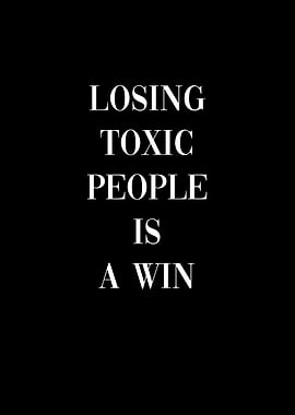 Toxic People Quote Life