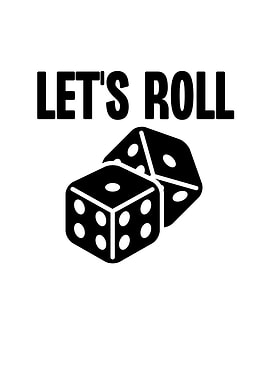 Lets Roll Dice