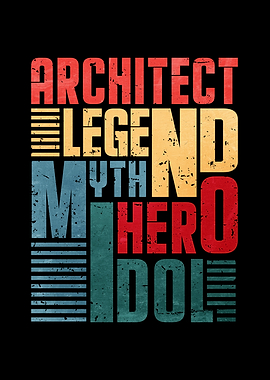 Architect Legend Myth Hero