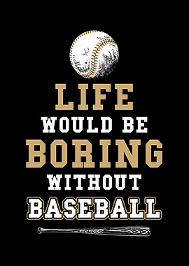 Baseball Life would be