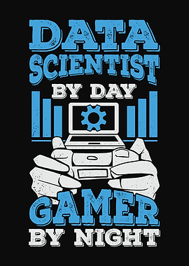 Data Scientist Gamer