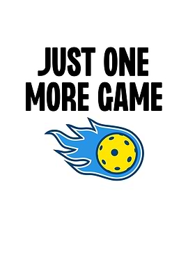 Just One More Game