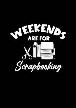 Weekends are for scrapbook