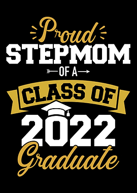 Proud stepmom of a class o