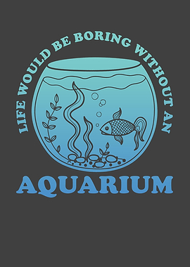 Aquarium Life would be