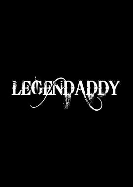 Legendaddy Fathers Day