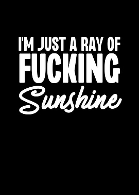 Im Just a Ray of Fucking