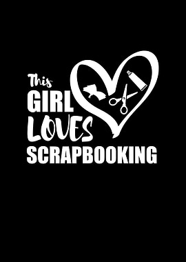 Girl loves scrapbooking