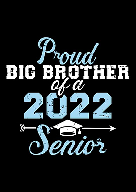 Proud brother of a 2022 se