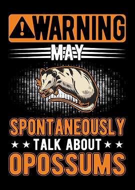Warning Opossum Possum