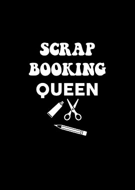 Scrap booking queen