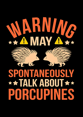Porcupines Enthusiast Gift