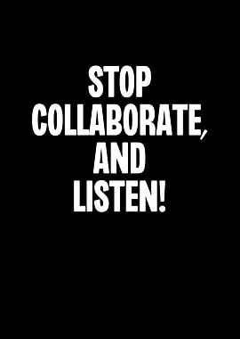 Stop Collaborate and