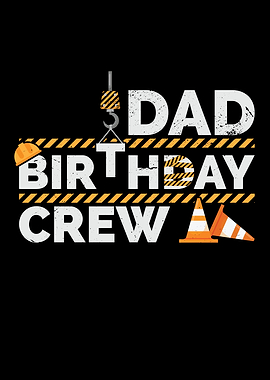 Dad Birthday Crew