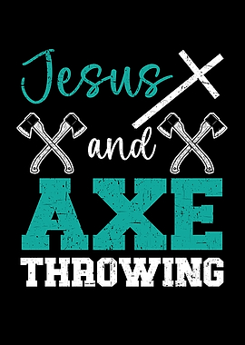 Jesus And Axe Throwing