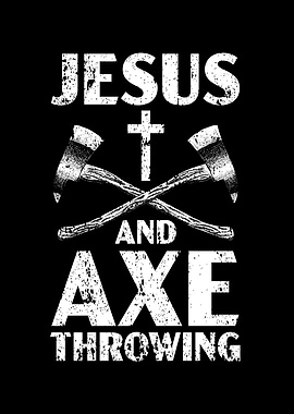 Jesus And Axe Throwing
