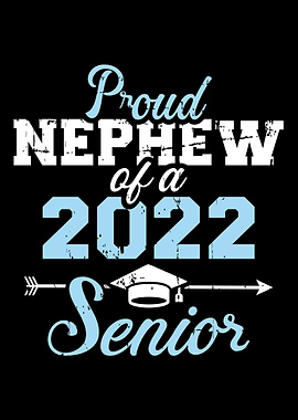 Proud nephew of a 2022 sen