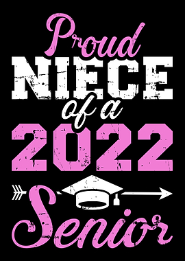 Proud niece of a 2022 seni