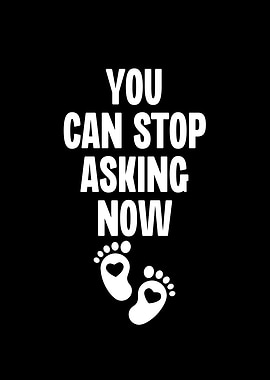 You Can Stop Asking Now