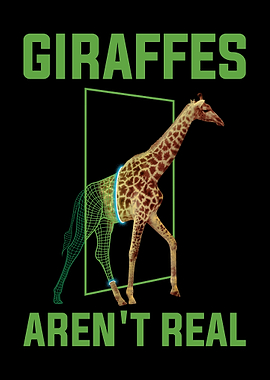 Giraffes Arent Real