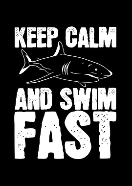 Keep calm and swim fast