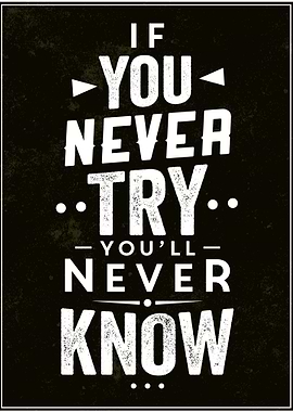 If you never try
