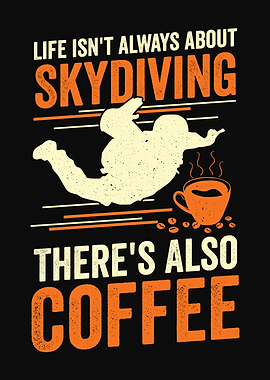 Skydiving Coffee Lover