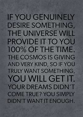 The Universe Provides