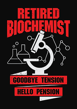 Retired Biochemist