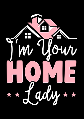 Im Your Home Lady