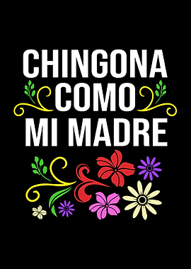 Chingona Como Mi Madre