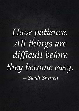 Have Patience