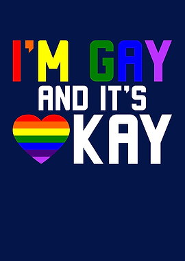 Im Gay And Its Okay