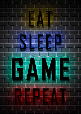 Eat Sleep Game Repeat