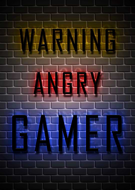 Warning Angry Gamer