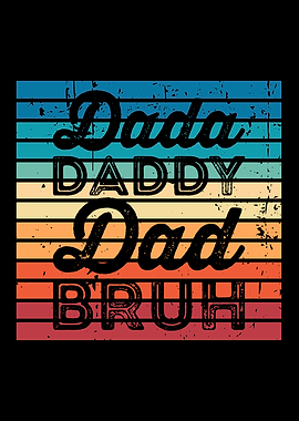 Dada Daddy Dad Bruh Retro
