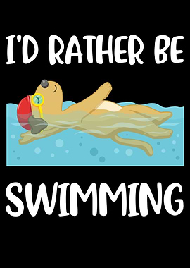 Id Rather Be Swimming
