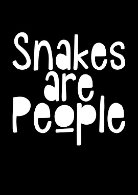 Snakes are people
