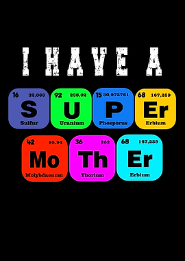 I Have A Super Mother