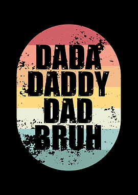 Dada Daddy Dad Bruh Sunset