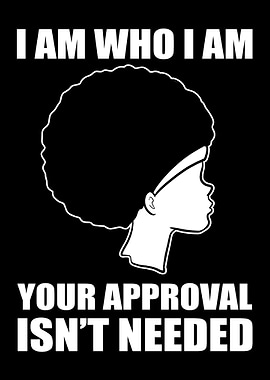 I Am Who I Am Afro Latina