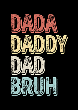Dada Daddy Dad Bruh Retro